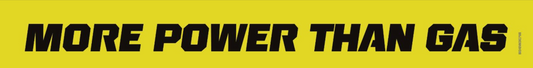 More Power Than Gas